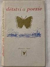 kniha Dětství a poezie básně o dětech, dětství, radosti a mládí, Albatros 1974