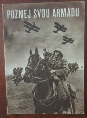 kniha Poznej svou armádu! [vystoupení vojska v rámci X. všesokolského sletu 6. VII. 1938], Ministerstvo národní obrany, odděl. branné výchovy 1938