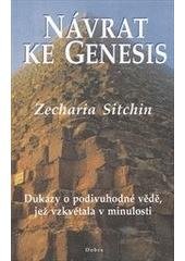 kniha Návrat ke Genesis důkazy o podivuhodné vědě, jež vzkvétala v dávné minulosti, Dobra 2001