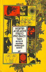 kniha Vesmír je báječné místo pro život Výběr ze sci-fi povídek světových autorů, Mladá fronta 1987