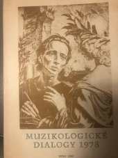 kniha Muzikologické dialogy 1978 hudebněvědné sympozium na státním zámku Zákupy 21.-23. června 1978, Jihomoravská odbočka České hudební společnosti 1980