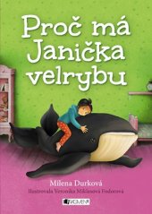 kniha Proč má Janička velrybu, Fragment 2016