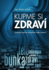 kniha Kupme si zdraví, Info Press 2011