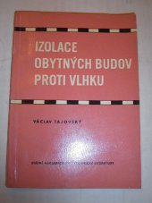 kniha Izolace obytných budov proti vlhku Určeno stavebním technikům v projekční a staveb. praxi, SNTL 1961