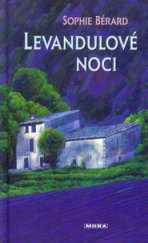 kniha Levandulové noci román z Provence, MOBA 2003