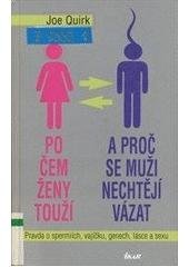 kniha Po čem ženy touží a proč se muži nechtějí vázat pravda o spermiích, vajíčku, genech, lásce a sexu, Ikar 2007