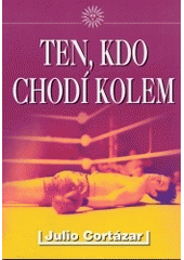 kniha Ten, kdo chodí kolem, Julius Zirkus 2004