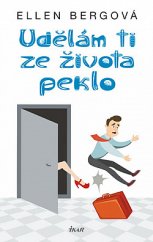 kniha Udělám ti ze života peklo, Ikar 2019