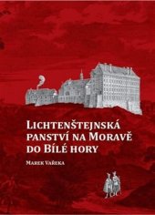 kniha Lichtenštejnská panství na Moravě do Bílé hory, Ostravská univerzita 2020