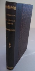 kniha Na Librově gruntě román, Jos. R. Vilímek 1907
