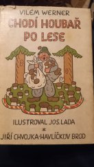 kniha Chodí houbař po lese, Jiří Chvojka 1947