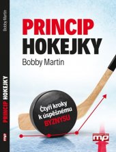 kniha Princip hokejky Čtyři kroky k úspěšnému byznysu, Management Press 2016