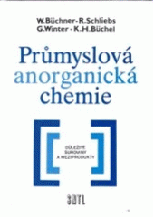 kniha Průmyslová anorganická chemie důležité suroviny a meziprodukty, SNTL 1991