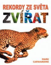 kniha Rekordy ze světa zvířat, Slovart 2010