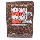kniha Někomu život, někomu smrt 1. - 1939-1941 - československý odboj a nacistická okupační moc., Laguna 2008