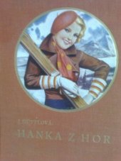 kniha Hanka z hor Dívčí román, Gustav Voleský 1938