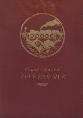 kniha Železný vlk (Příběhy z naší anabase), Gustav Voleský 1926