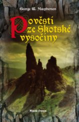 kniha Pověsti ze Skotské vysočiny, Mladá fronta 2010