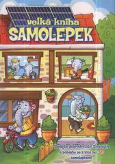 kniha Velká kniha samolepek sledujte dobrodružství Slonových a pobavte se s více než 50 samolepkami!, Levné knihy 2010