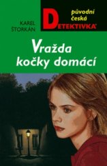 kniha Vražda kočky domácí, MOBA 2005