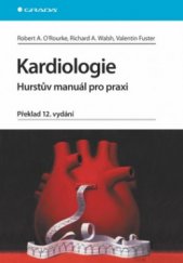 kniha Kardiologie Hurstův manuál pro praxi, Grada 2010