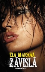 kniha Závislá, Marenčin PT 2014