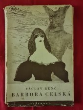 kniha Barbora Celská drama lásky a moru o 4 aktech, Vyšehrad 1944