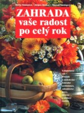 kniha Zahrada - vaše radost po celý rok, Vašut 1999