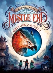 kniha Kronika města Mistle End Gryfova zkouška, Bambook 2024