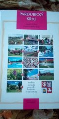 kniha Pardubický kraj města a obce Pardubického kraje : tradice, historie, památky, turistika, současnost, Proxima Bohemia 2010