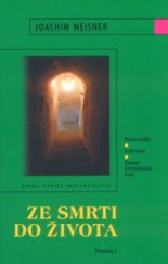 kniha Ze smrti do života, Karmelitánské nakladatelství 2003