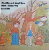 kniha Mach a Šebestová pro děti od 6 let, Albatros 1982