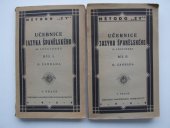 kniha Učebnice jazyka španělského Díl 1 (Gramática y Conversación) : 20 lecciones., Akademické knihkupectví 1925