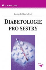 kniha Diabetologie pro sestry, Grada 2006