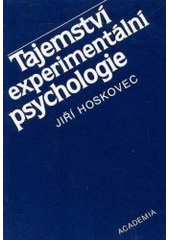 kniha Tajemství experimentální psychologie, Academia 1992