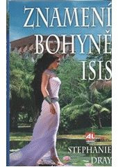 kniha Znamení bohyně Isis, Alpress 2012