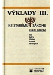 kniha Výklady ke Starému zákonu. III., - Knihy naučné, Karmelitánské nakladatelství 1998