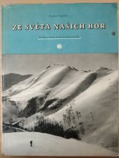 kniha Ze světa našich hor Kniha o letní kráse horské přírody, Vladimír ŽikeŠ 1948