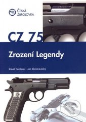 kniha CZ 75 Zrození legendy, Česká zbrojovka 2005