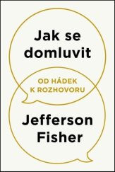 kniha Jak se domluvit Od hádek k rozhovoru, Vydavateľstvo AURORA 2025