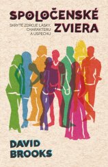 kniha Spoločenské zviera Skryté zdroje lásky, charakteru a úspechu, Porta libri 2022