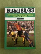 kniha Futbal 82/83 Ročenka, Šport - Bratislava 1983