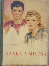 kniha Hanka a Milena, B. Smolíková-Mečířová 1941