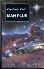 kniha Man Plus, Návrat 1994