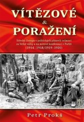 kniha Vítězové a poražení 1914-1920, Naše vojsko 2016