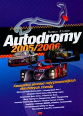 kniha Autodromy 2005/2006 [kompletní přehled nejvýznamnějších okruhových závodů], CPress 2005
