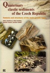 kniha Quaternary clastic sediments of the Czech Republic textures and structures of the main genetic types, Český geologický ústav 2001