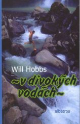 kniha V divokých vodách, Albatros 2003