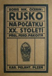 kniha Rusko na počátku XX. století, K. Pelant 1913