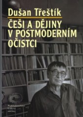 kniha Češi a dějiny v postmoderním očistci, Nakladatelství Lidové noviny 2005